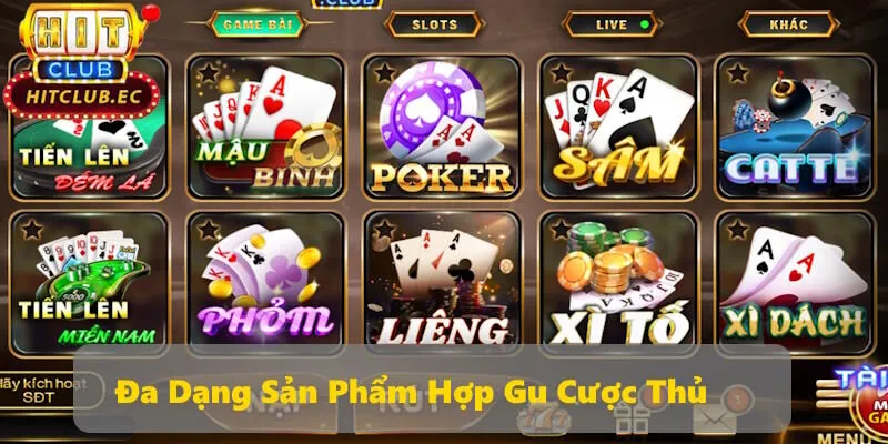 game bài hitclub đa dạng sản phẩm