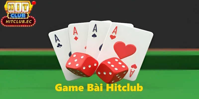 game bài hitclub tổng quan