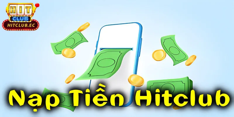 nạp tiền hitclub