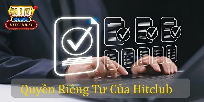 quyền riêng tư của hitclub