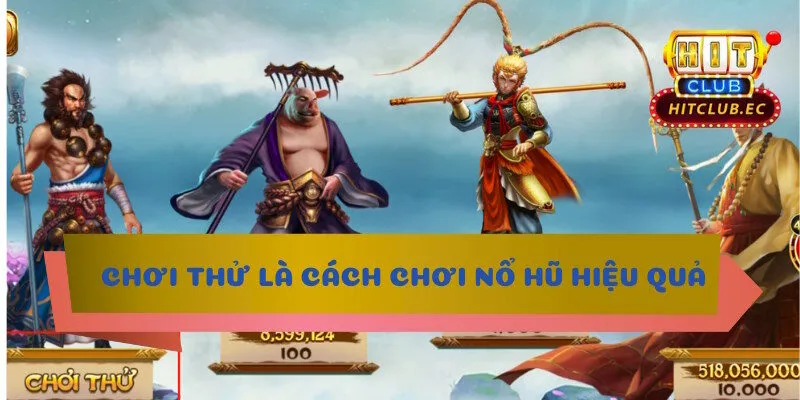 cách chơi nổ hũ chơi thủ