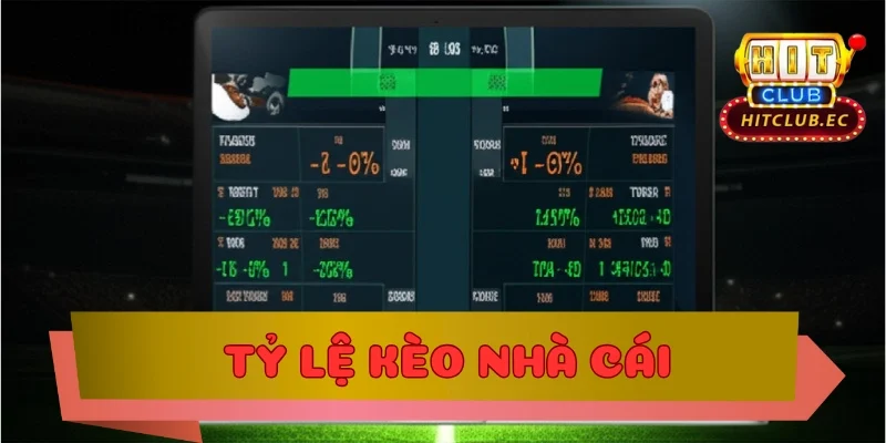 tỷ lệ kèo nhà cái